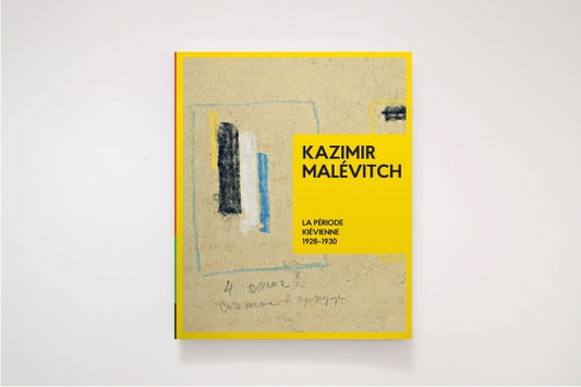 Книга "Kazimir Malevitch. La Periode Kievienne 1928-1930\КАЗИМИР МАЛЕВИЧ. Київський період 1928-1930"